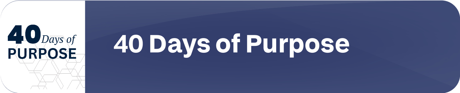 40 Days of Purpose