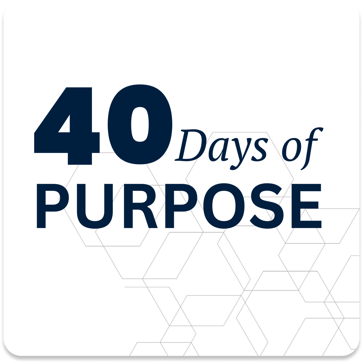 40 Days of Purpose